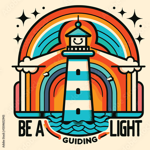 Retro Inspirational Lighthouse Illustration with Vibrant Colors and Motivational Message be a guiding light