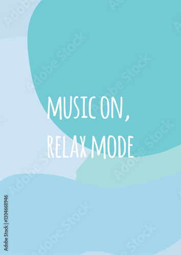 Relax quote on blue background. Perfect for creating a zen, chill environment, they remind you to slow down, let go, and practice self-care