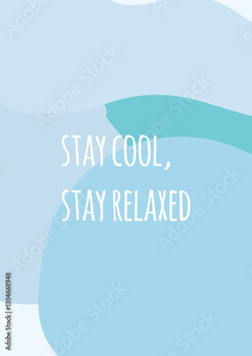 Relax quote on blue background. Perfect for creating a zen, chill environment, they remind you to slow down, let go, and practice self-care