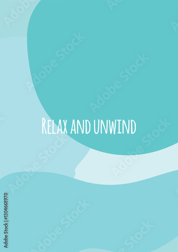Relax quote on blue background. Perfect for creating a zen, chill environment, they remind you to slow down, let go, and practice self-care