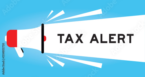 Color megaphone icon with word tax alert in white banner on blue background