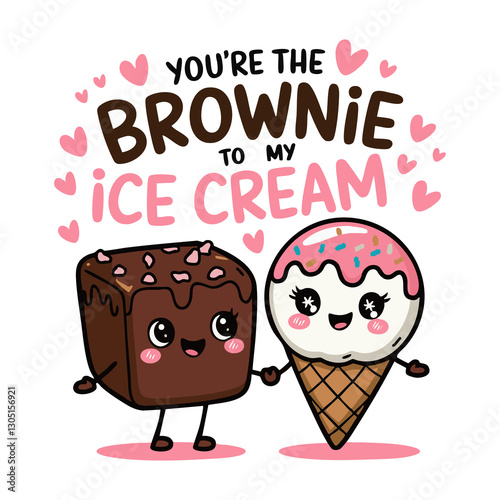 you are the brownie to my ice cream  keyword for t-shirt funny cat and funny kawaii design

