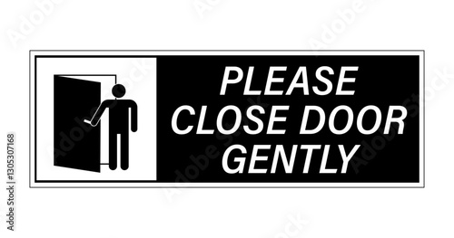Please close the door gently. Warning sign with silhouette of person closing door and text on the right. Black and white, sticker for door.