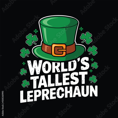 World's Tallest Leprechaun – Funny St. Patrick’s Day T-Shirt Gift for Boys & Men