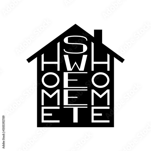 Home sweet home text and black house silhouette