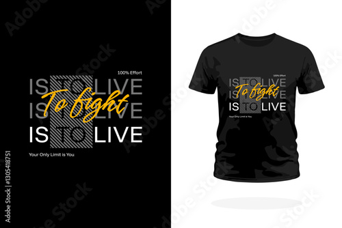To Fight is to Live Motivational Typography T-Shirt Design