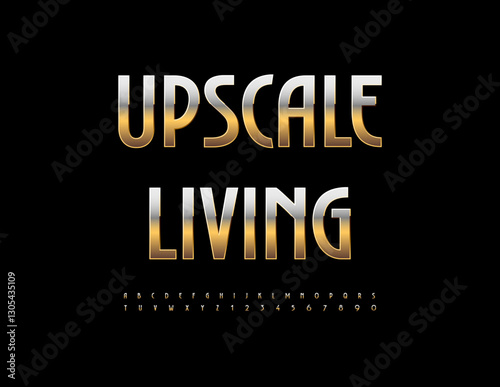 Vector Elite concept Upscale Living. Metallic Elegant Font. Chic Gold Alphabet Letters and Numbers set.