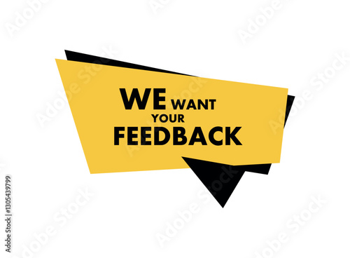We want your feedback	
