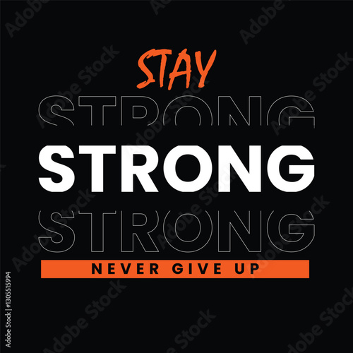Bold typography Strong t shirt design