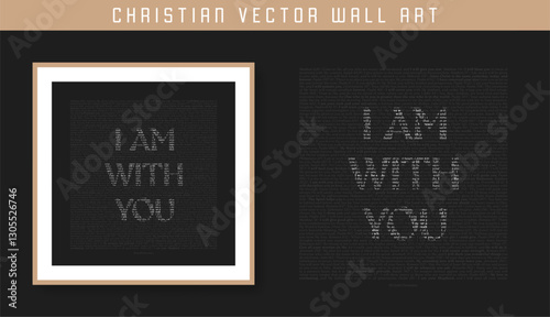 i am with you. Christian scripture motivation poster and inspirational wall art. Bible verse. Christian quote for inspiration. Vector illustration