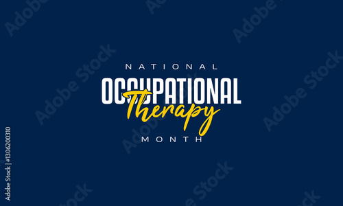 Occupational Therapy Month holiday concept