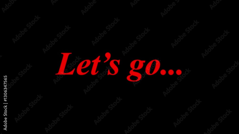 Let's go text animation on black background. let's go 3d letter animation with red colour. Let's go text animation on black background. let's go 3d letter animation with red colour.