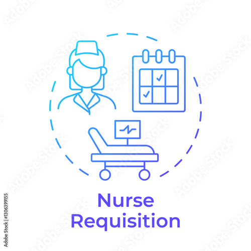Nurse requisition blue gradient concept icon. Medical staff work loading regulation in hospital. Care transition. Round shape line illustration. Abstract idea. Graphic design. Easy to use in article