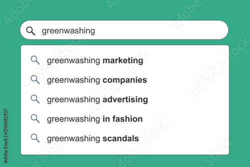 Greenwashing eco company marketing. Greenwashing concept online search engine autocomplete suggestions.