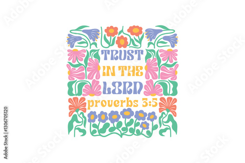Trust in the lord, Boho Christian Floral SVG t Shirt Design