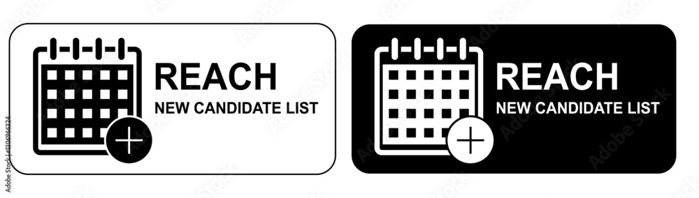 Obraz premium Calendar Icon with Reach new candidate list Text. black-and-white graphic featuring a calendar icon. Reach regulation. Registration, Evaluation, Authorisation and Restriction of Chemicals. Compliance