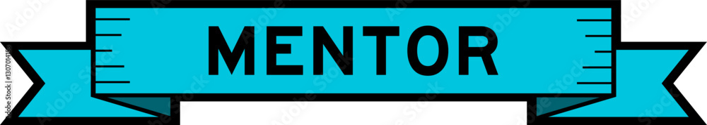 Ribbon label banner with word mentor in blue color on white background Ribbon label banner with word mentor in blue color on white background