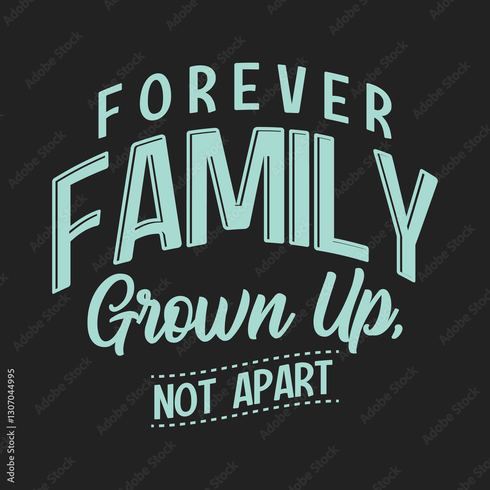 Obraz premium Forever family grown up not apart