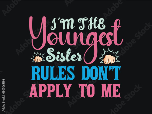 A beautiful unique T-Shirt design for youngest sister.