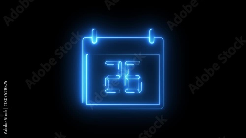 Neon calendar animation of the 26th day of the month on a black background. Date 26 animation with calender. Blue color Calendar with date animation. Time and date management schedule icon.