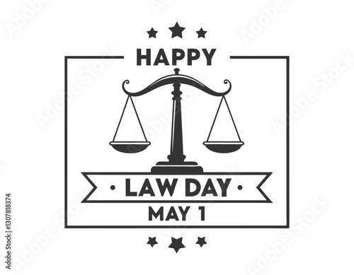 black and white happy law day may 1 graphic featuring scales of justice, stars, and a banner, ideal for legal-themed celebrations and promotions.