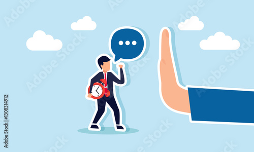 Businessman holds an alarm clock while talk to a hand as if stopping something, illustration of a protest against business decisions and offering a business time management system