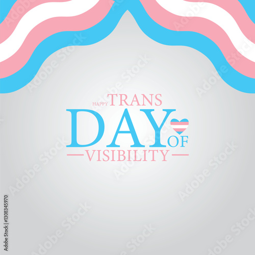 Empowering Trans Lives Reflecting on Trans Day of Visibility