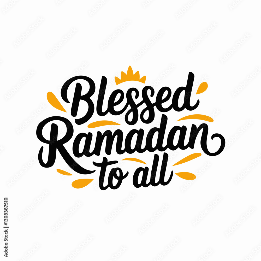 Islamic Calligraphy Vector Illustration with the Phrase 'Blessed Ramadan to all' – Hand-Lettered Typography for Ramadan and Eid Design Islamic Calligraphy Vector Illustration with the Phrase 'Blessed Ramadan to all' – Hand-Lettered Typography for Ramadan and Eid Design