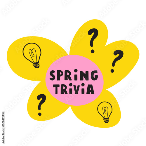 Spring trivia. Flower. Cute design. Vector illustration on white background.