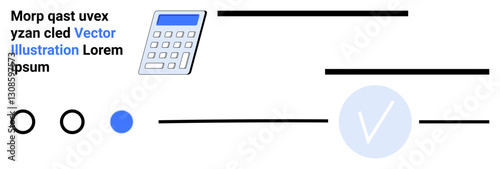 Calculator with text elements, circles, lines, and a check mark. Ideal for financial planning, analysis, accounting, budgeting reports digital content user interface. Landing page