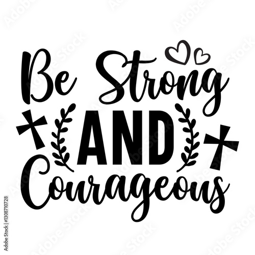 Be strong and courageous Svg