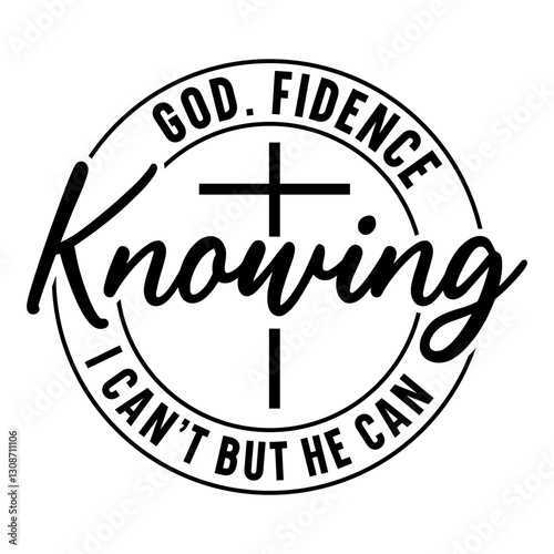 God fidence knowing Svg