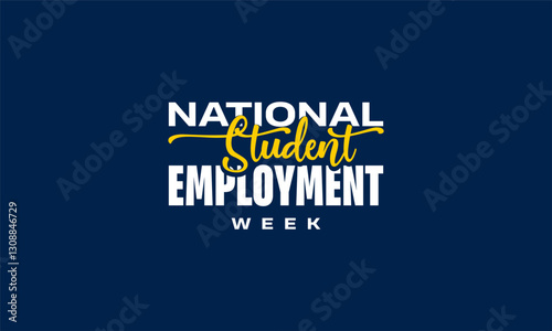 National Student Employment Week Holiday Concept