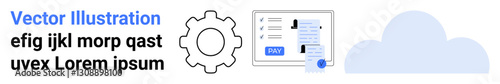 Gear icon, cloud, and user interface document screen with a pay button highlight system automation. Ideal for technology, cloud storage, payment gateway, data processing, system settings, innovation