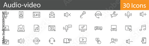 Audio and Video Line Icons Set. Collection of 30 outline icons representing media, music, sound, recording, playback, streaming, and broadcasting. Editable stroke. vector illustration.