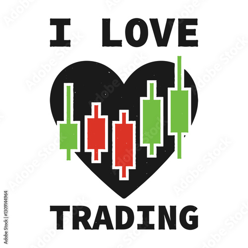 I Love Trading - Stock trading vector distressed concept illustration featuring a heart with a candlestick chart