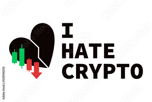 I Hate Crypto - Vector concept illustration with a broken heart and candlestick chart