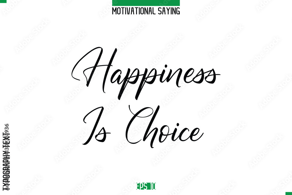 Happiness Is Choice Cursive Typography Text Inspirational Caption Happiness Is Choice Cursive Typography Text Inspirational Caption