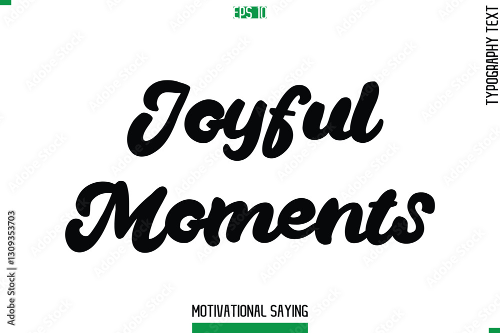 Fototapeta premium Joyful Moments Typography Text Inspirational Caption