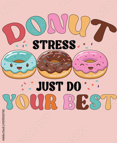Donut Cute sweet donut design for t shirt. delicious fast food artwork, Vector illustration design for fashion graphics, prints, t-shirts, poster, motivational t shirt