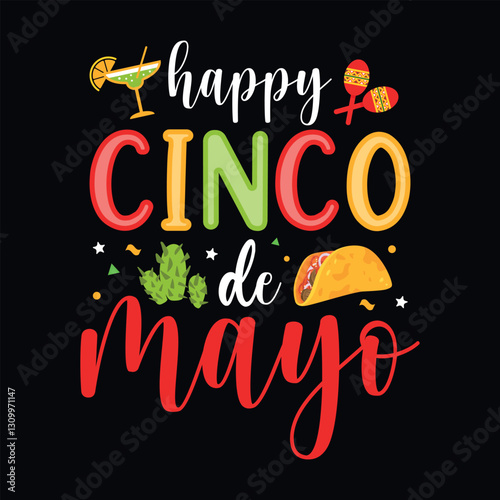 Happy Cinco de Mayo - Cinco de Mayo typography t shirt, vector, and print template