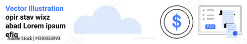 Cloud graphic, dollar icon, online payment document with pay button. Ideal for payments, cloud computing, e-commerce, fintech, digital invoicing, web services abstract line flat metaphor