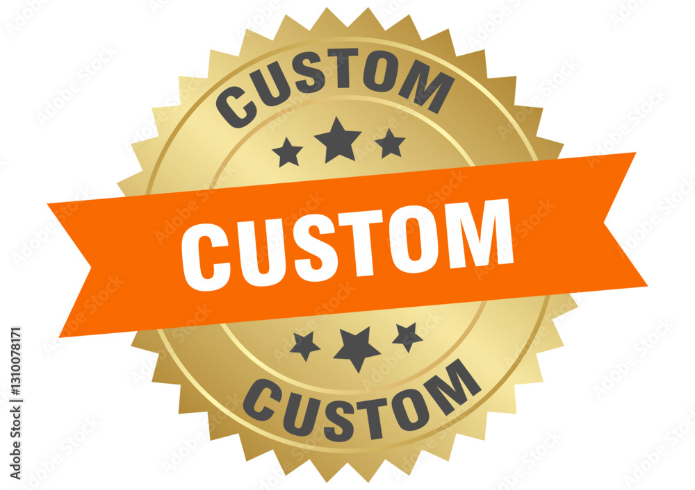 custom. custom round orange and gold label isolated on transparent background custom. custom round orange and gold label isolated on transparent background