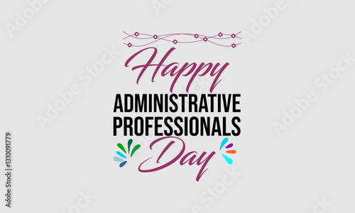 administrative professionals day happy holiday concept