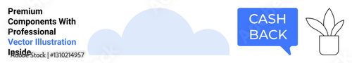 Large cloud element, cash-back speech bubble, and line art potted plant. Ideal for e-commerce, finance, discounts, marketing, customer rewards, digital services flat landing page banner