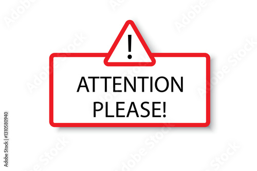 Attention sign. Exclamation mark. Caution message. Red warning board.