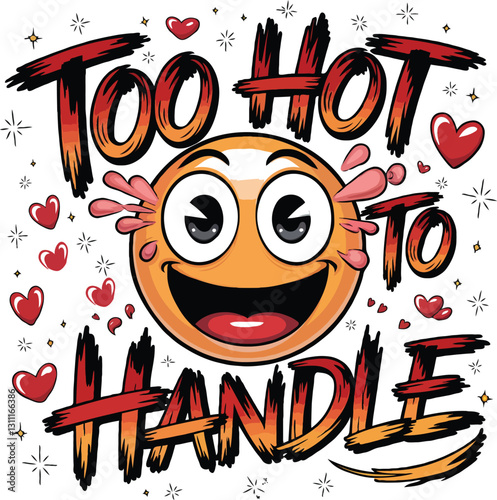 Too Hot to Handle – Bold & Fiery Attitude T-Shirt" 🔥😎