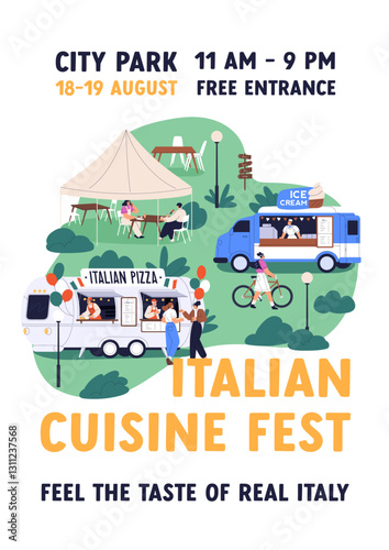 Italian cuisine fest, ad poster. Street food festival, advertising card design. Promotion placard background with trucks, people outdoors on summer holiday in urban park. Flat vector illustration