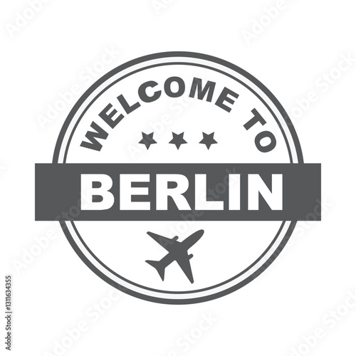 Welcome to Berlin word with airplane, - icon, round rubber, seal, stamp.