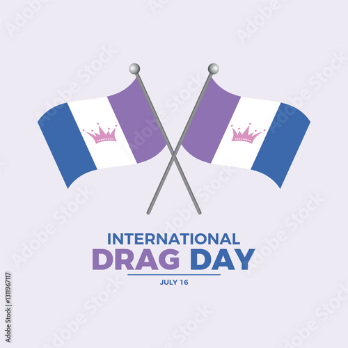 International Drag Day poster vector illustration. Two crossed Drag flags on a pole icon vector. LGBTQIA drag waving pride flag symbol. Template for background, banner, card. 16 July. Important day